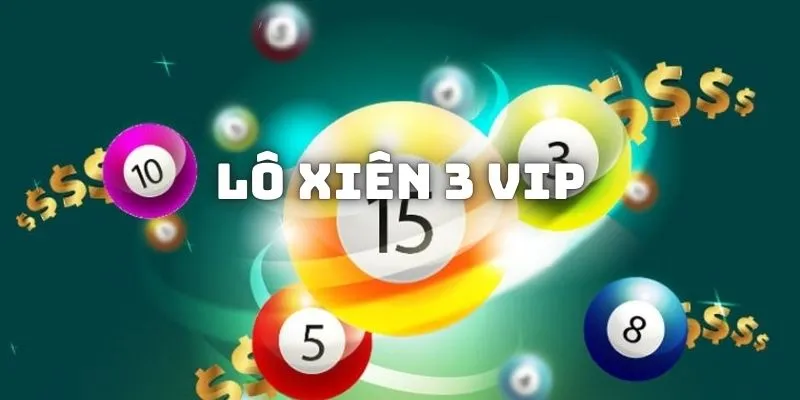 lô xiên 3 vip