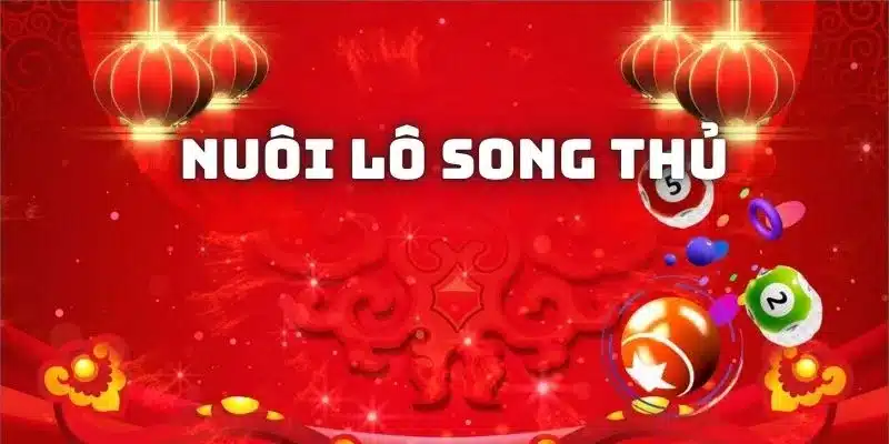 Nuôi lô song thủ