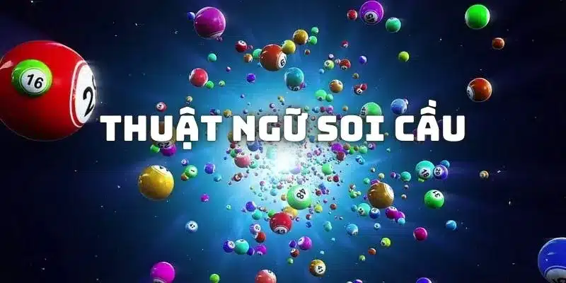 Thuật ngữ soi cầu