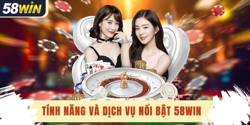 Ưu điểm khi tham gia cá cược tại Casino 58win